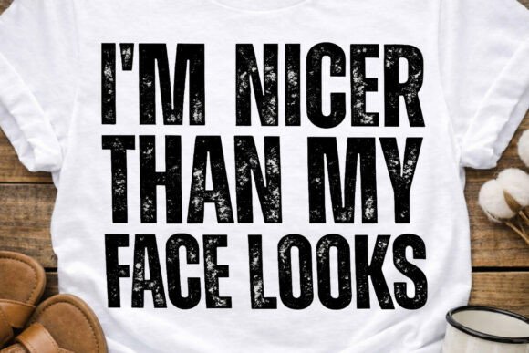 Download I'm Nicer Than My Face Looks Funny PNG - Png Collection